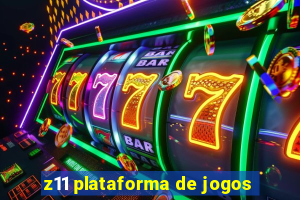 z11 plataforma de jogos